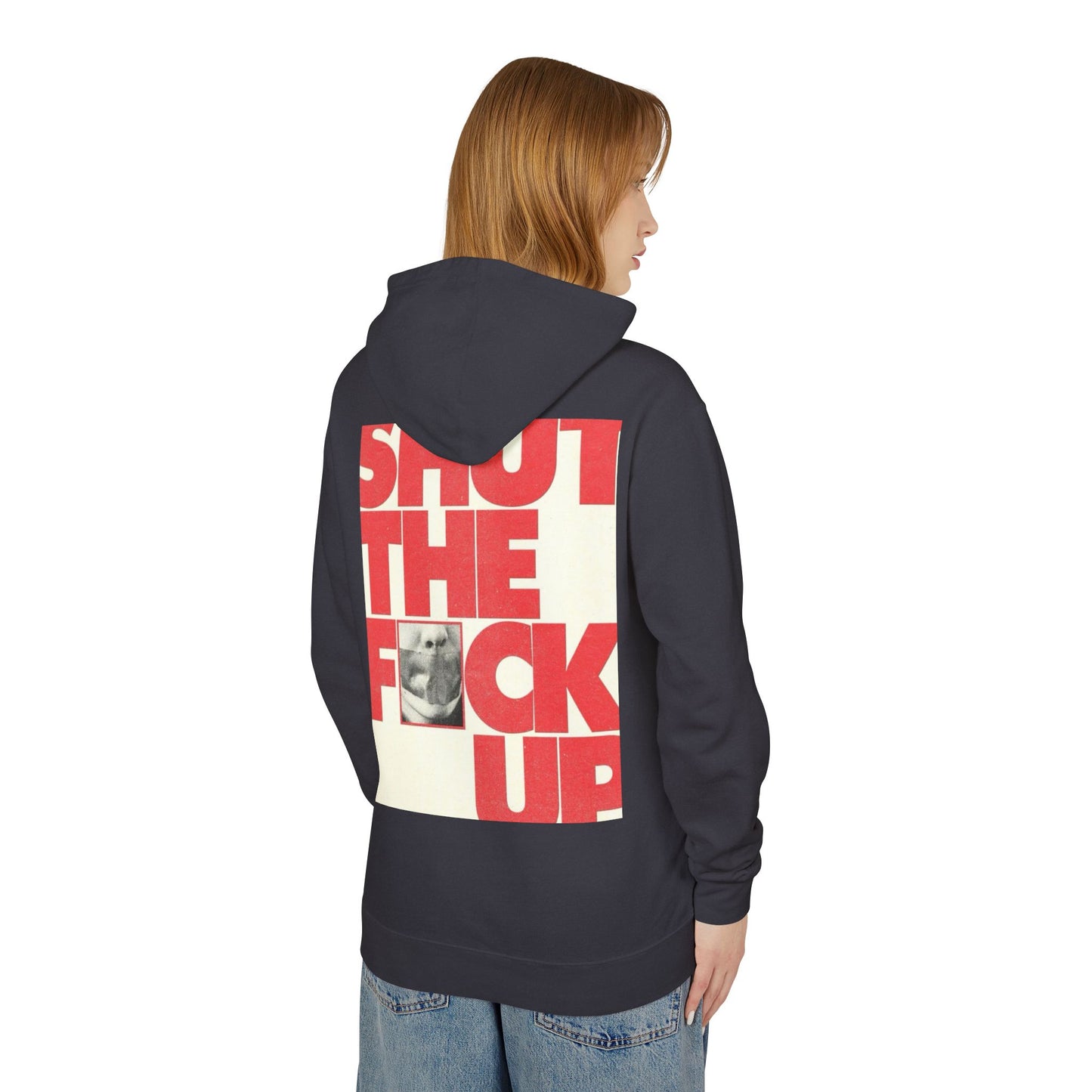 Unisex Lightweight Hoodie - "Shut The F**k Up" Statement Sweatshirt