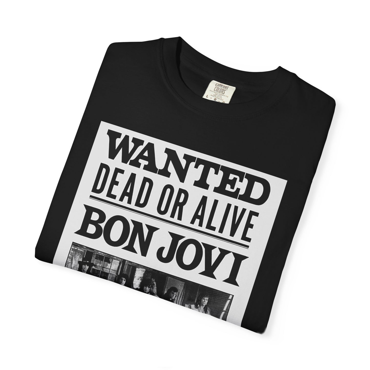 Bon Jovi Wanted Dead or Alive Unisex Garment-Dyed T-Shirt