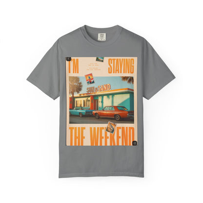 Weekend Staycation Vintage T-Shirt — "I'm Staying the Weekend" Retro Diner Design
