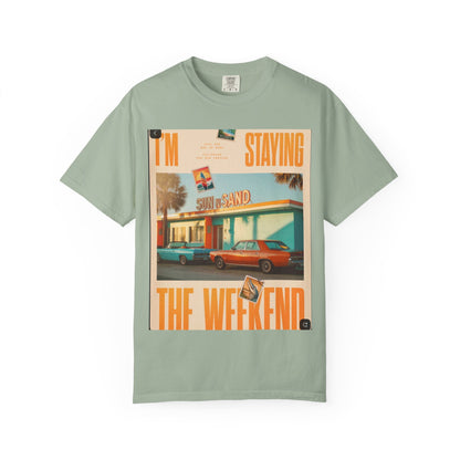 Weekend Staycation Vintage T-Shirt — "I'm Staying the Weekend" Retro Diner Design