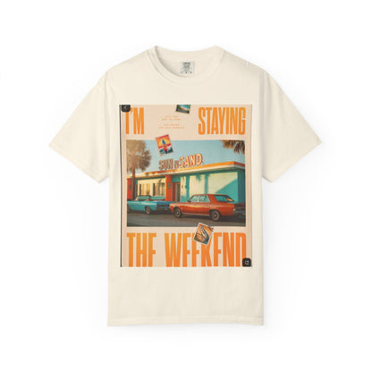 Weekend Staycation Vintage T-Shirt — "I'm Staying the Weekend" Retro Diner Design