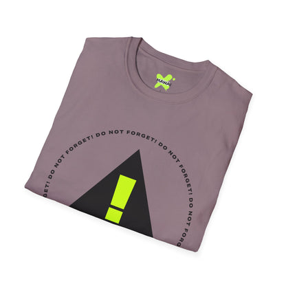 Do Not Forget! Unisex Softstyle T-Shirt - Casual Reminder Tee