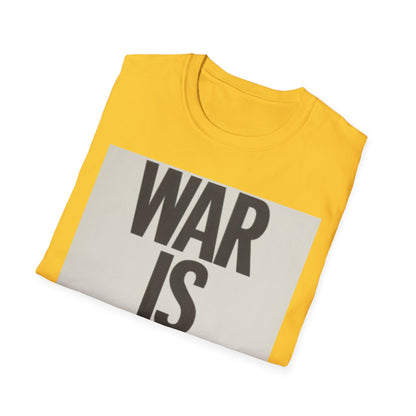 Unisex Softstyle T-Shirt - 'WAR IS OVER!' Statement Tee for Peace Activists