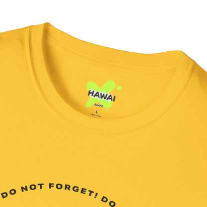 Do Not Forget! Unisex Softstyle T-Shirt - Casual Reminder Tee