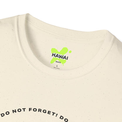 Do Not Forget! Unisex Softstyle T-Shirt - Casual Reminder Tee