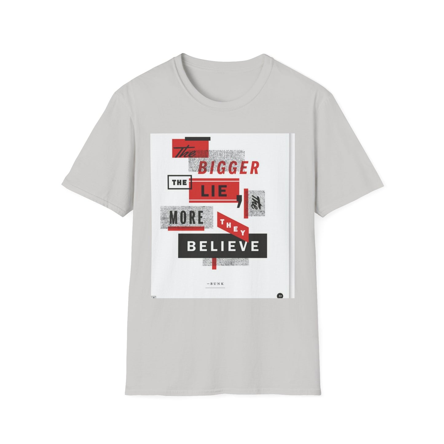 Unisex Softstyle T-Shirt with Bold Quote Design, Casual Tee, Graphic Shirt, Trendy Apparel, Gift for Friends, Everyday Wear