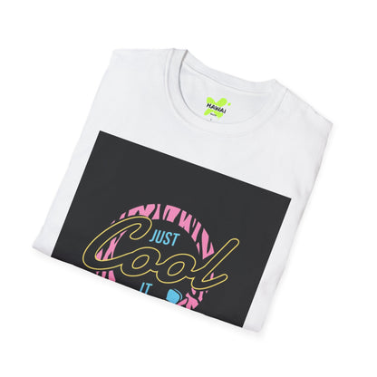 Just Cool It Unisex Softstyle T-Shirt – Trendy Graphic Tee for Casual Vibes