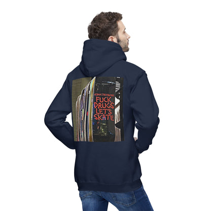 Unisex Hooded Sweatshirt - "F*** Drugs, Let's Skate" Graphic