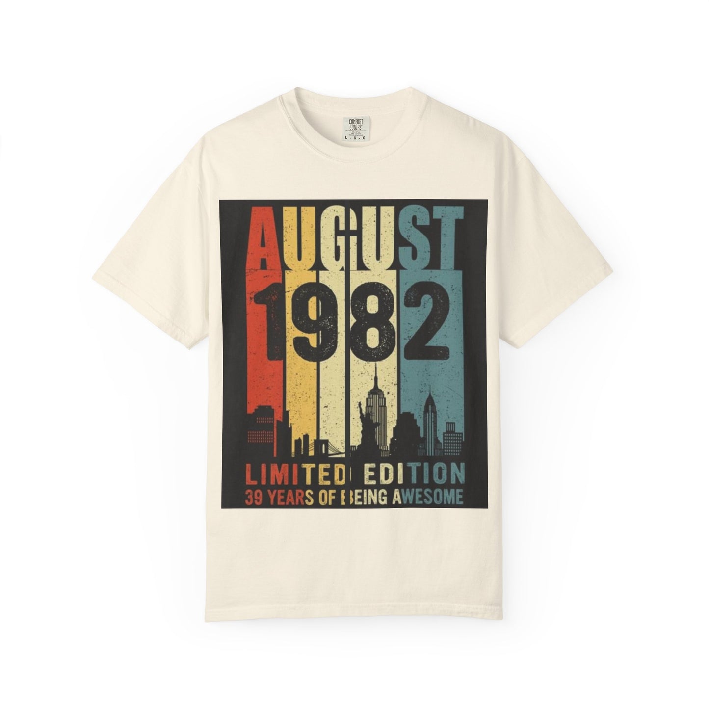 Limited Edition August 1982 Unisex Garment-Dyed T-Shirt - Celebrate 39 Years of Being Awesome