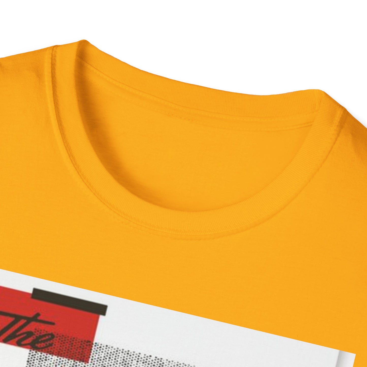 Unisex Softstyle T-Shirt with Bold Quote Design, Casual Tee, Graphic Shirt, Trendy Apparel, Gift for Friends, Everyday Wear