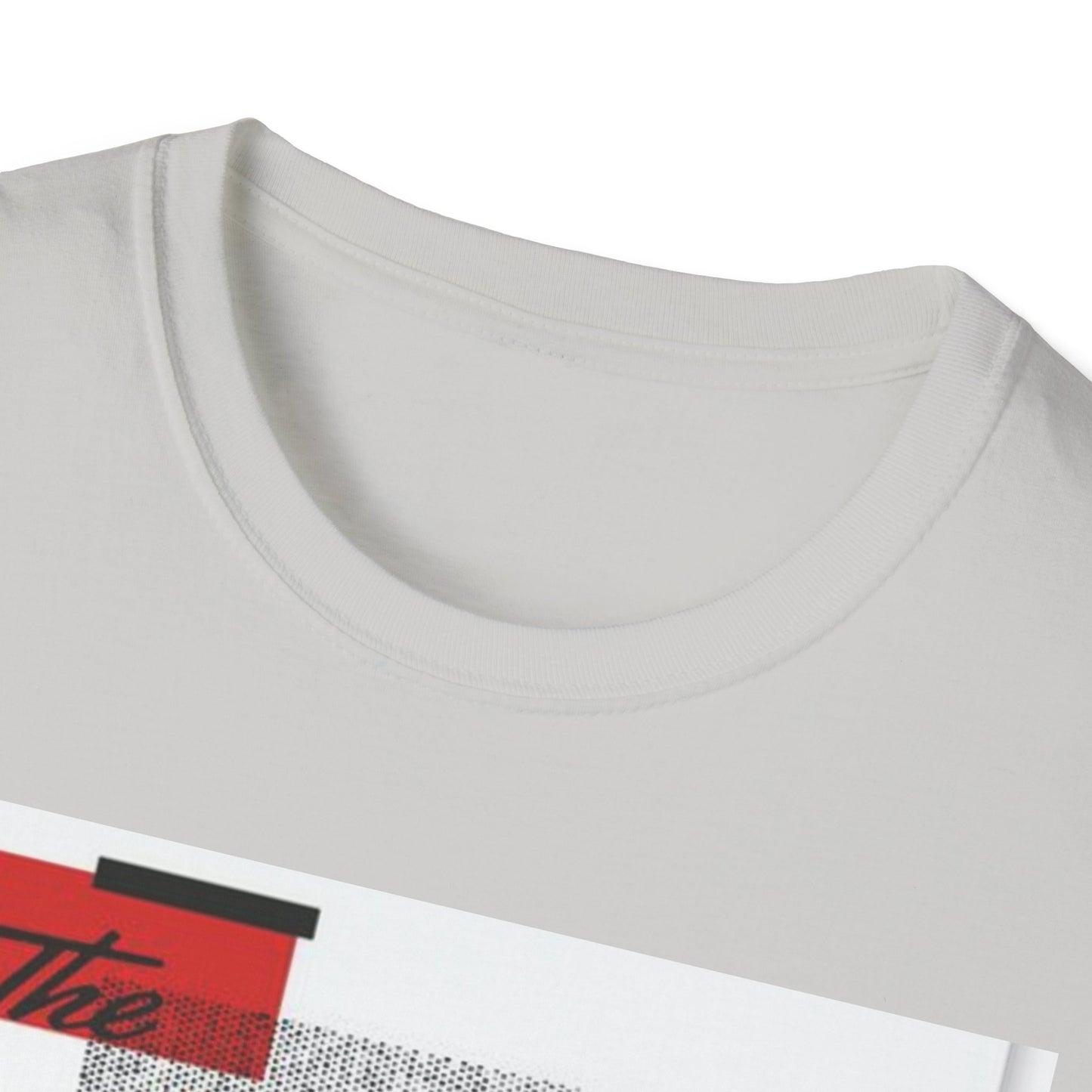 Unisex Softstyle T-Shirt with Bold Quote Design, Casual Tee, Graphic Shirt, Trendy Apparel, Gift for Friends, Everyday Wear