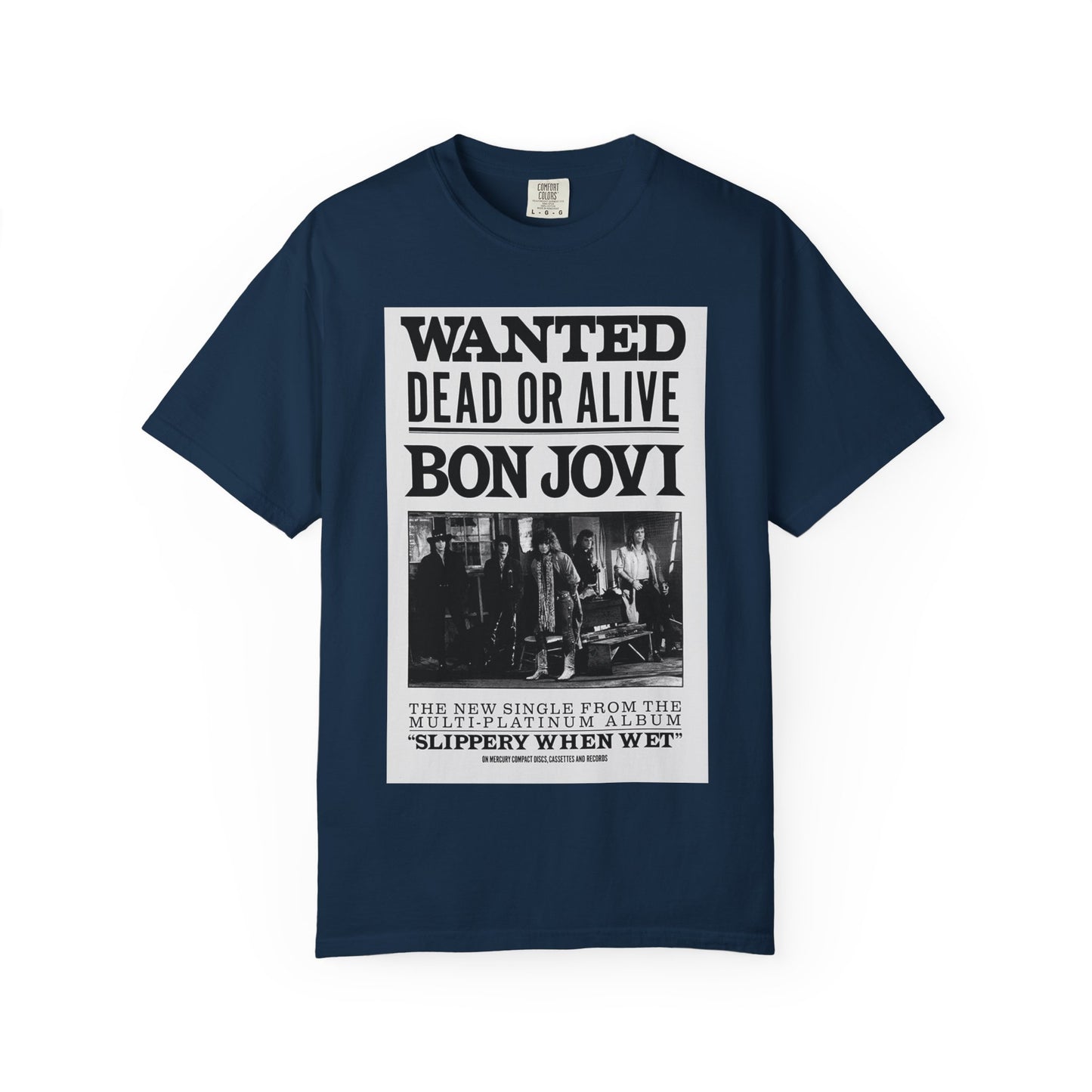 Bon Jovi Wanted Dead or Alive Unisex Garment-Dyed T-Shirt