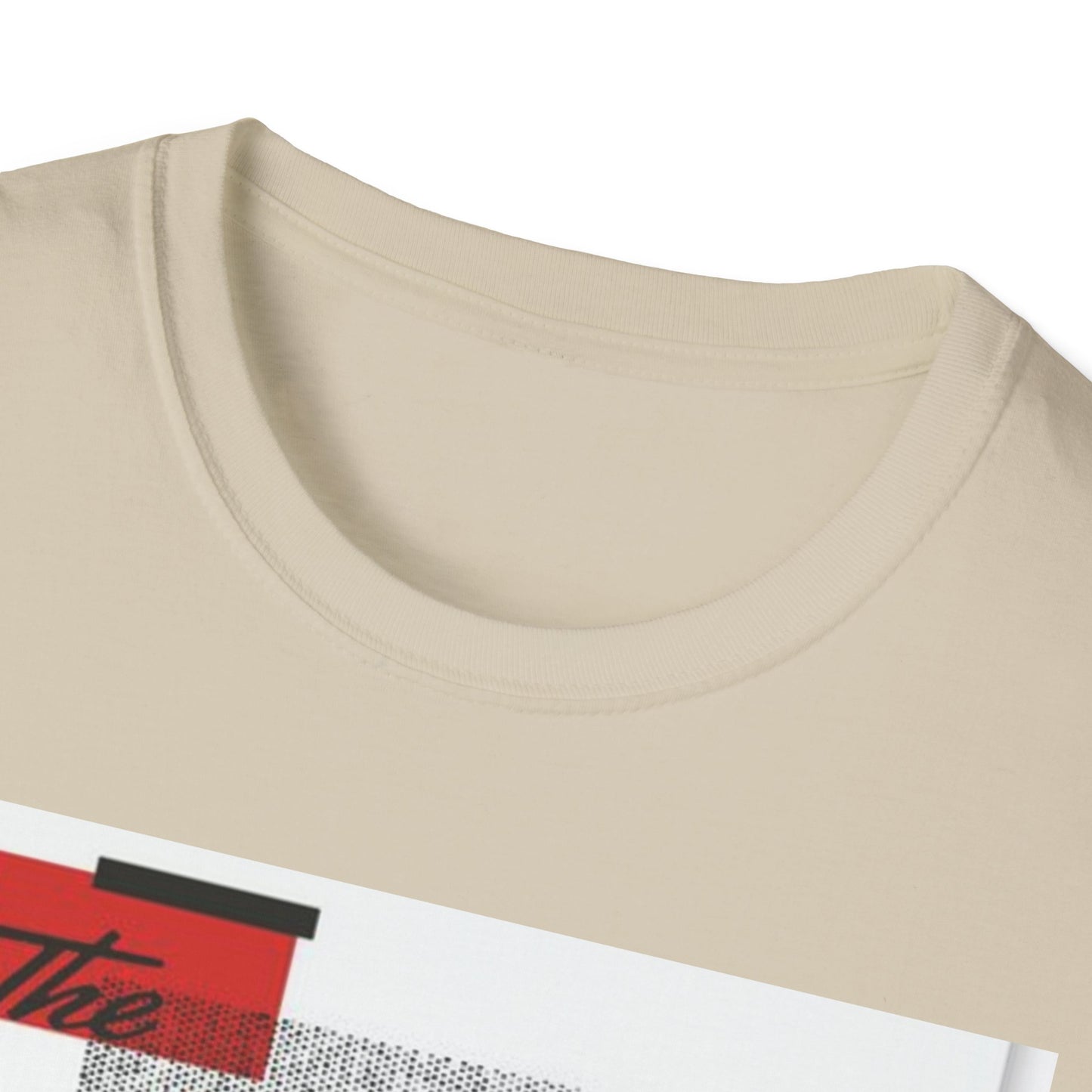 Unisex Softstyle T-Shirt with Bold Quote Design, Casual Tee, Graphic Shirt, Trendy Apparel, Gift for Friends, Everyday Wear