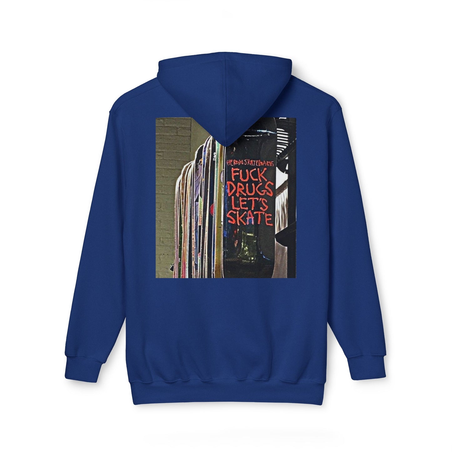 Unisex Hooded Sweatshirt - "F*** Drugs, Let's Skate" Graphic
