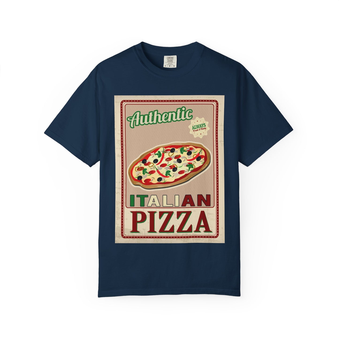 Authentic Italian Pizza Unisex Garment-Dyed T-Shirt