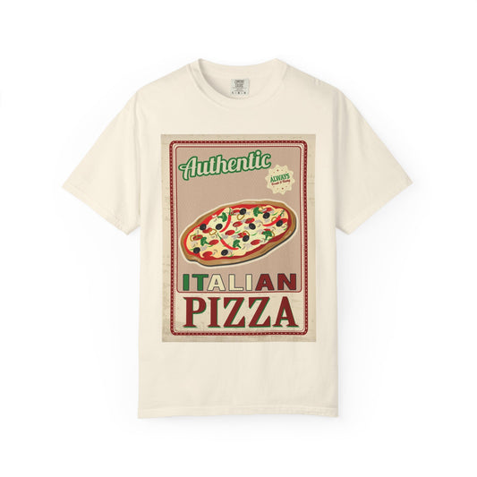 Authentic Italian Pizza Unisex Garment-Dyed T-Shirt