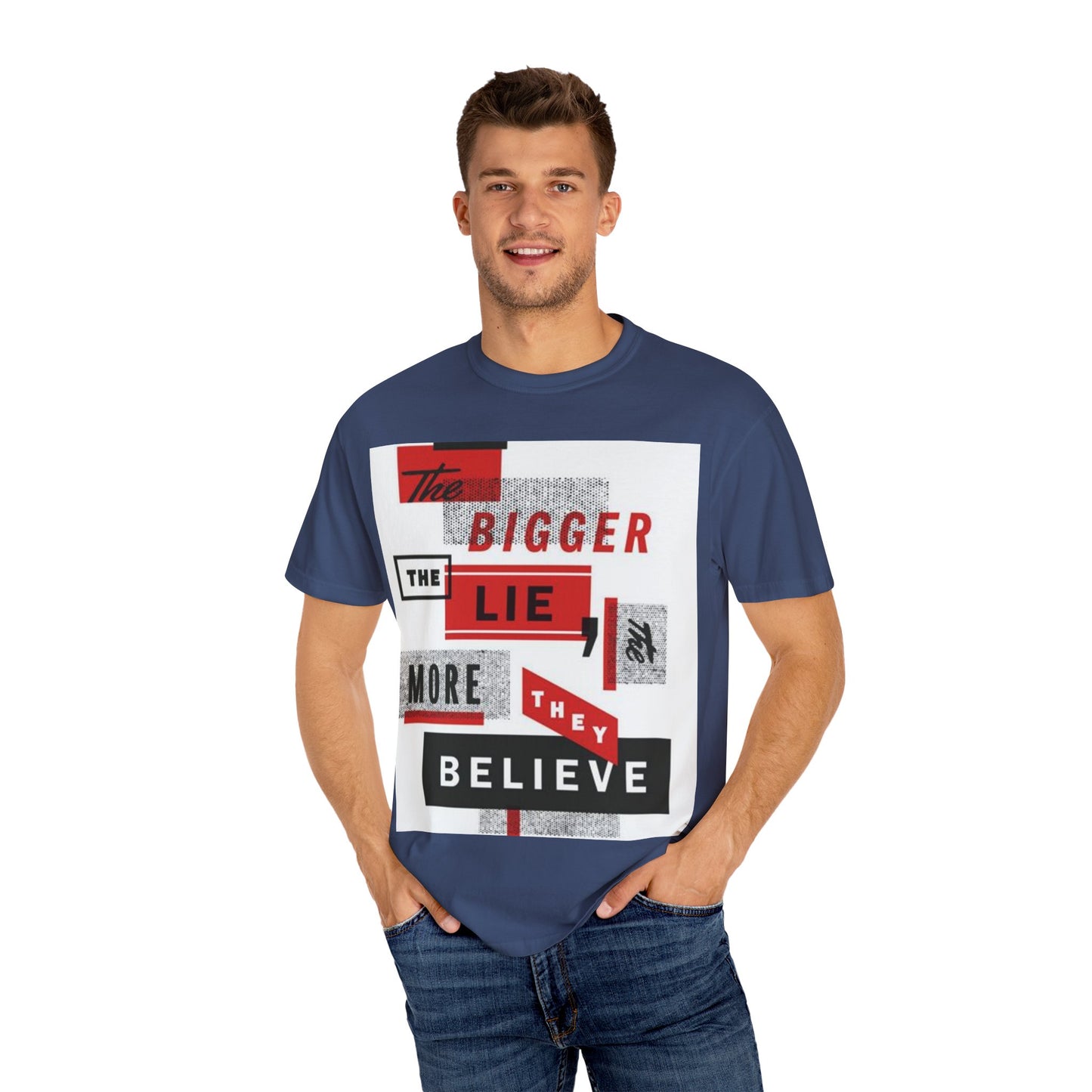 Bigger Lie Graphic Tee, Unisex T-shirt for Bold Statements, Casual Outfits, Gift for Friends, Streetwear Style, Everyday Comfort