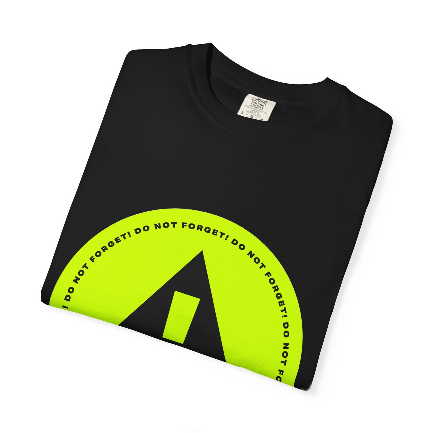 Do Not Forget Reminder T-Shirt