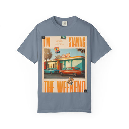 Weekend Staycation Vintage T-Shirt — "I'm Staying the Weekend" Retro Diner Design