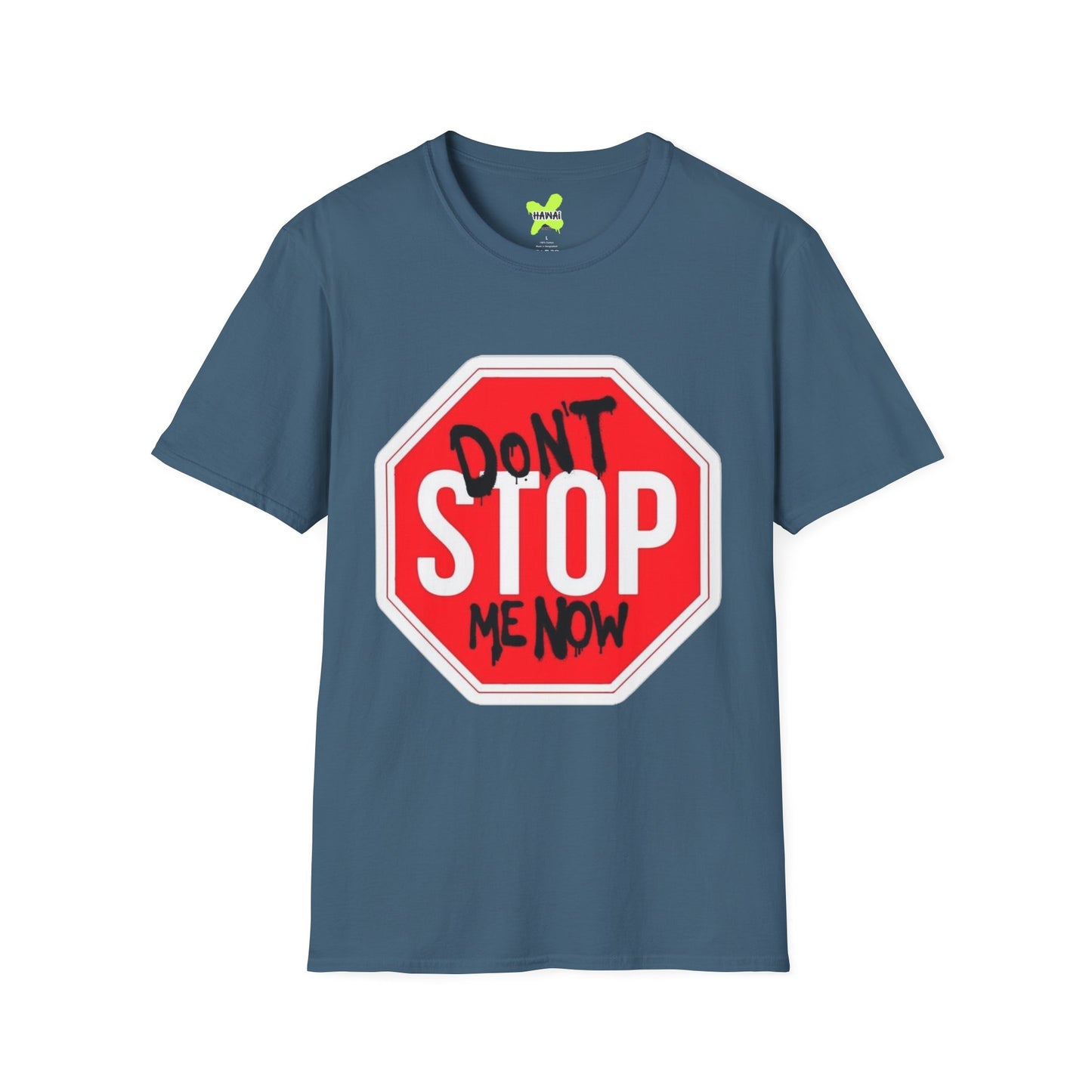 Don't Stop Me Now Unisex T-Shirt, Motivational Tee, Gift for Friends, Casual Wear, Fun Graphic Shirt