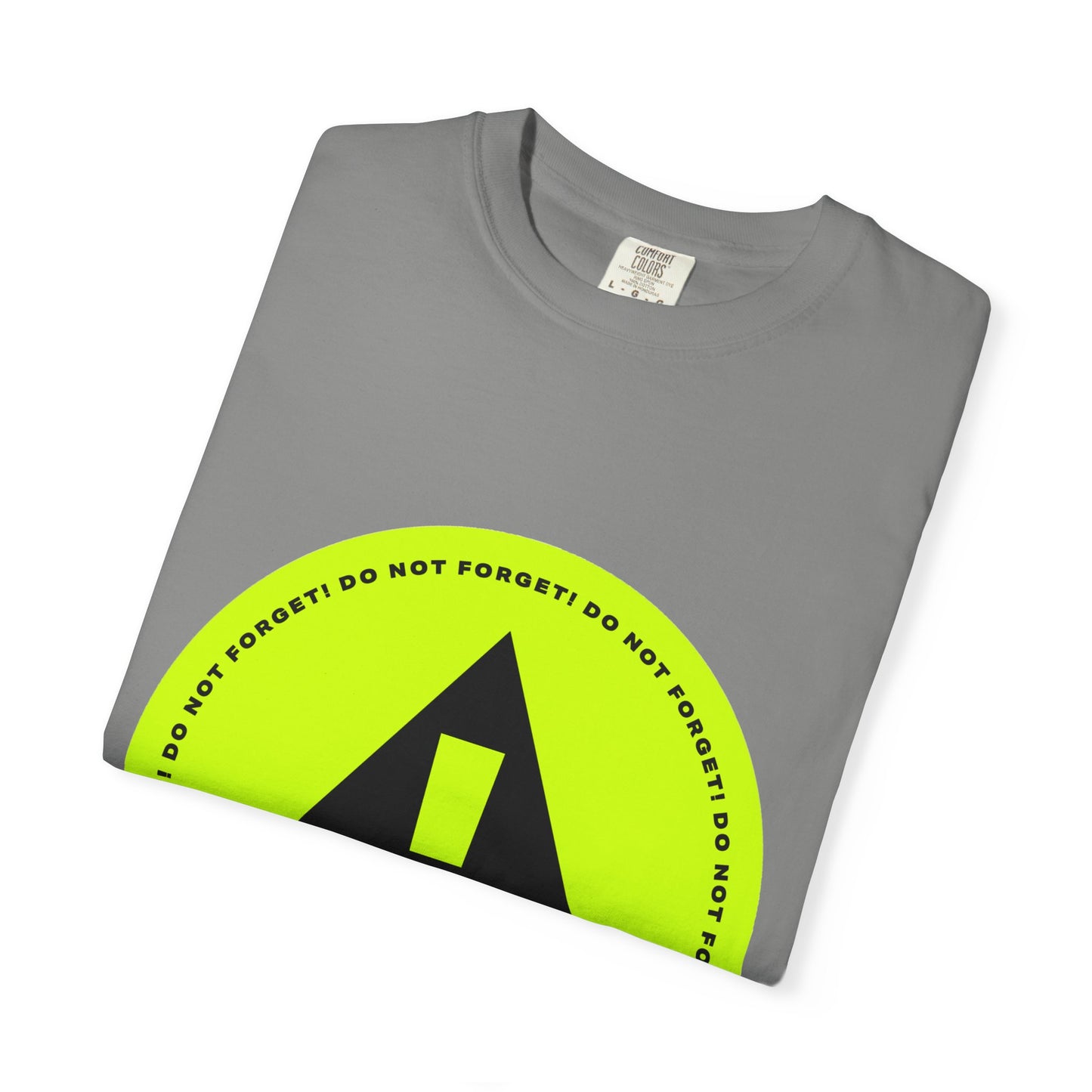 Do Not Forget Reminder T-Shirt