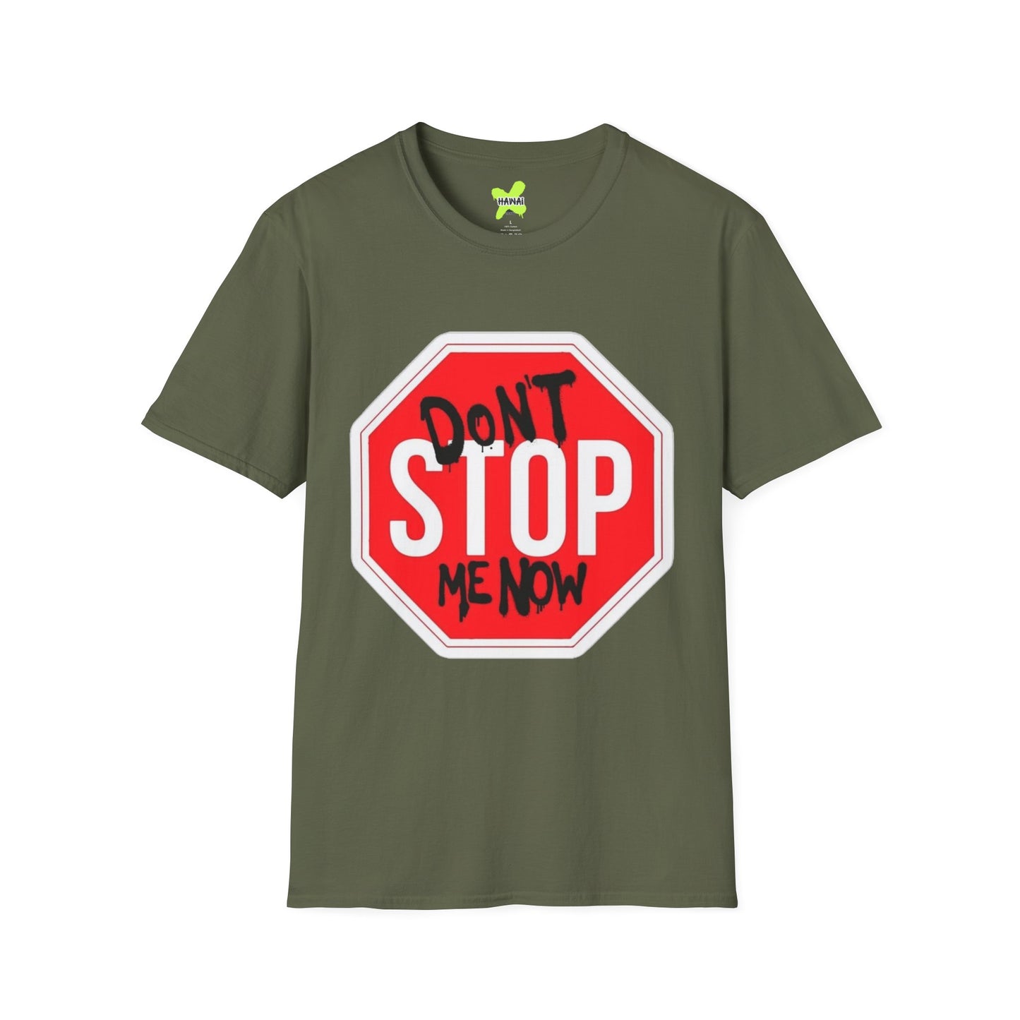 Don't Stop Me Now Unisex T-Shirt, Motivational Tee, Gift for Friends, Casual Wear, Fun Graphic Shirt