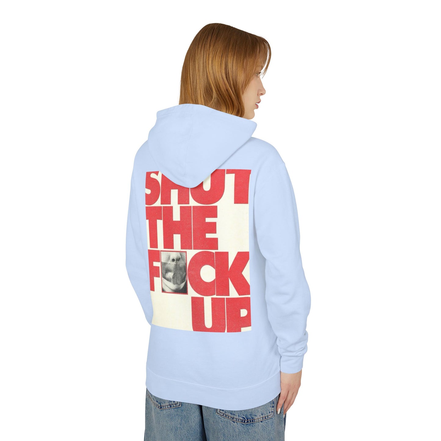 Unisex Lightweight Hoodie - "Shut The F**k Up" Statement Sweatshirt