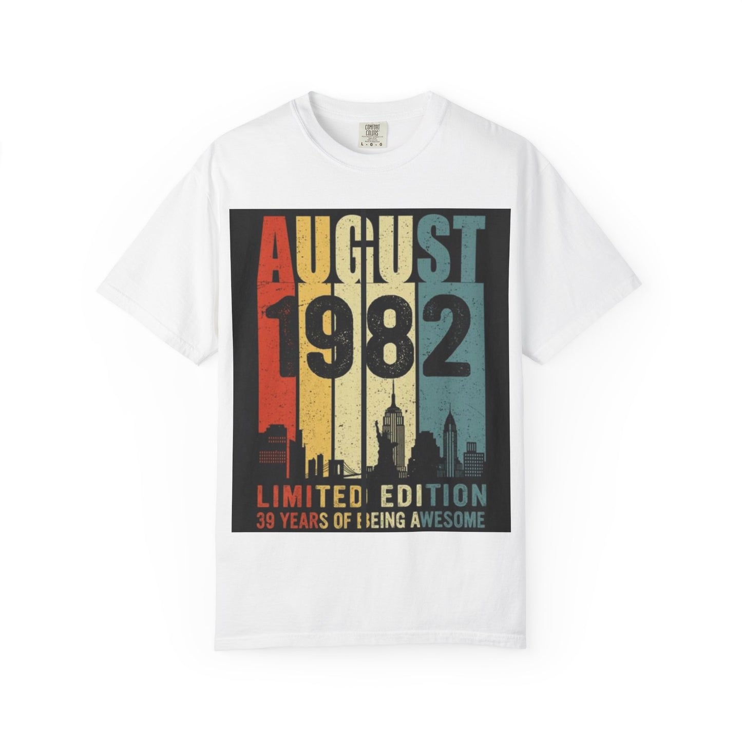 Limited Edition August 1982 Unisex Garment-Dyed T-Shirt - Celebrate 39 Years of Being Awesome
