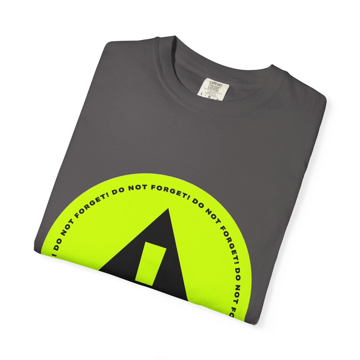 Do Not Forget Reminder T-Shirt