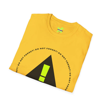 Do Not Forget! Unisex Softstyle T-Shirt - Casual Reminder Tee