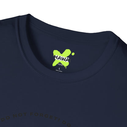 Do Not Forget! Unisex Softstyle T-Shirt - Casual Reminder Tee