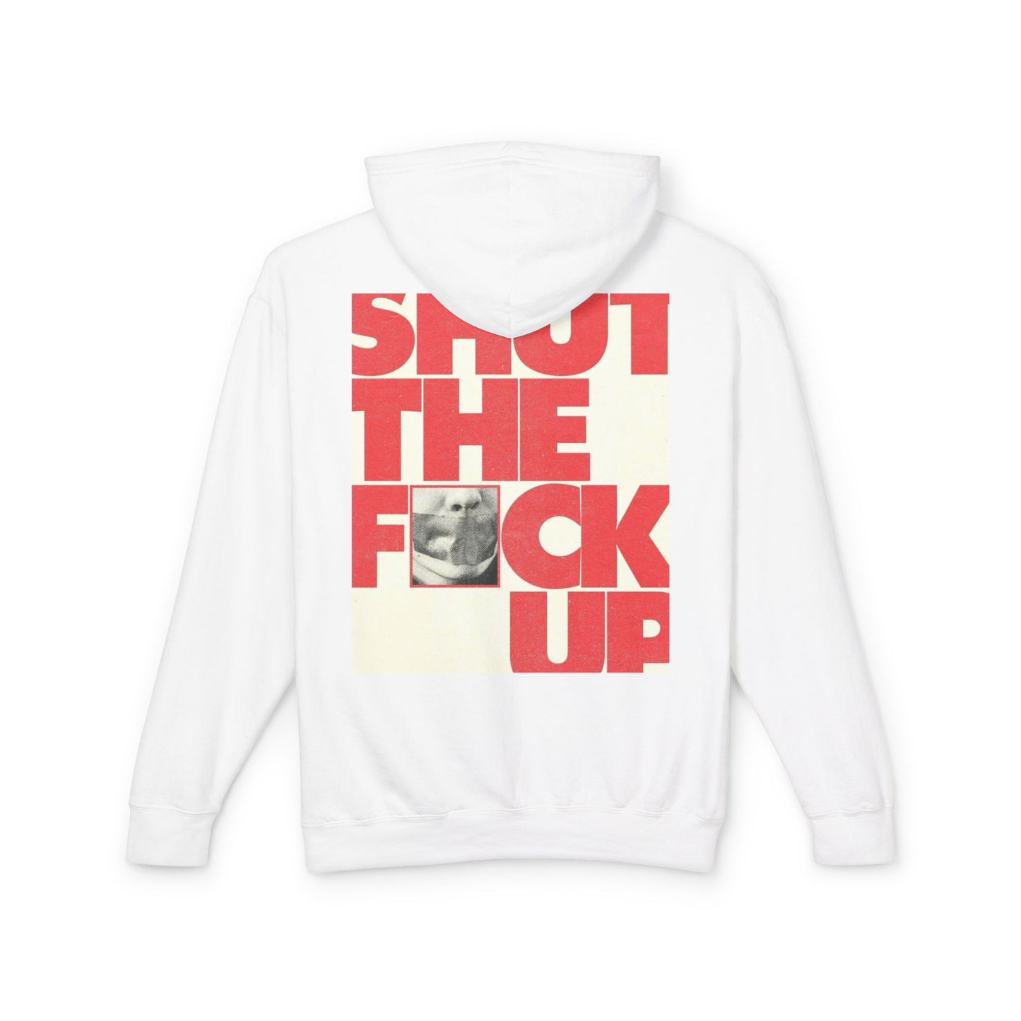 Unisex Lightweight Hoodie - "Shut The F**k Up" Statement Sweatshirt