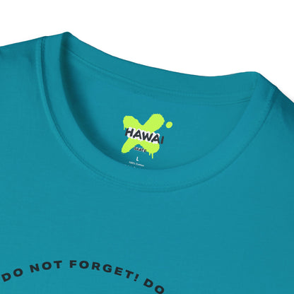 Do Not Forget! Unisex Softstyle T-Shirt - Casual Reminder Tee