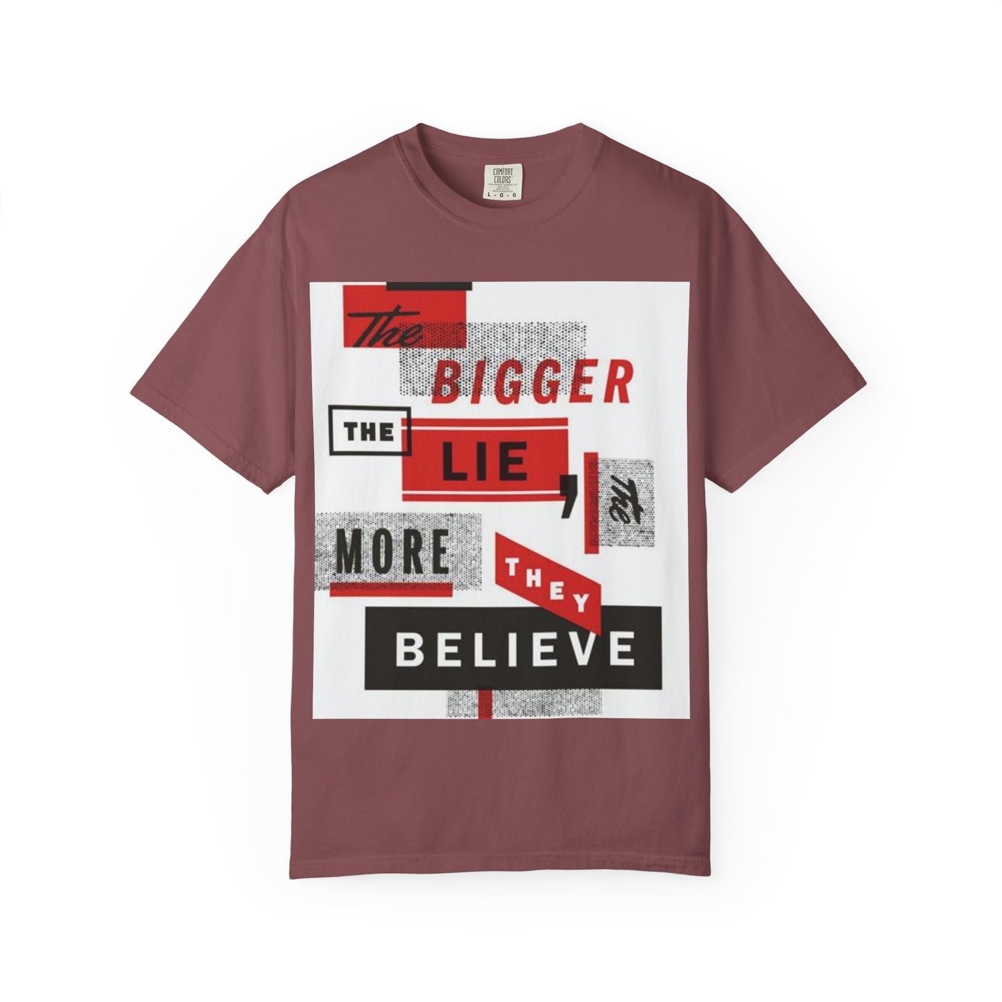 Bigger Lie Graphic Tee, Unisex T-shirt for Bold Statements, Casual Outfits, Gift for Friends, Streetwear Style, Everyday Comfort