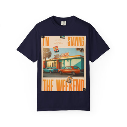 Weekend Staycation Vintage T-Shirt — "I'm Staying the Weekend" Retro Diner Design