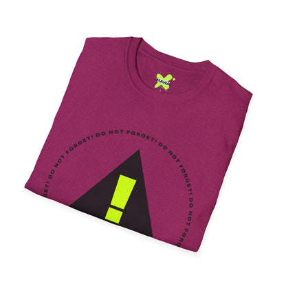 Do Not Forget! Unisex Softstyle T-Shirt - Casual Reminder Tee