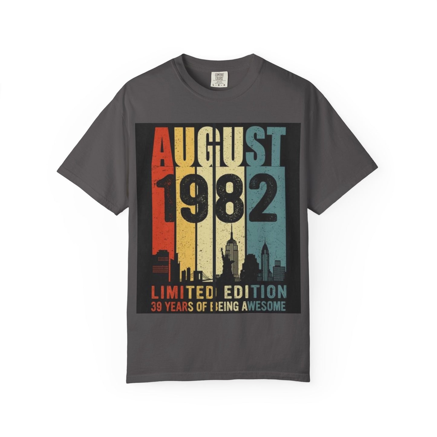 Limited Edition August 1982 Unisex Garment-Dyed T-Shirt - Celebrate 39 Years of Being Awesome