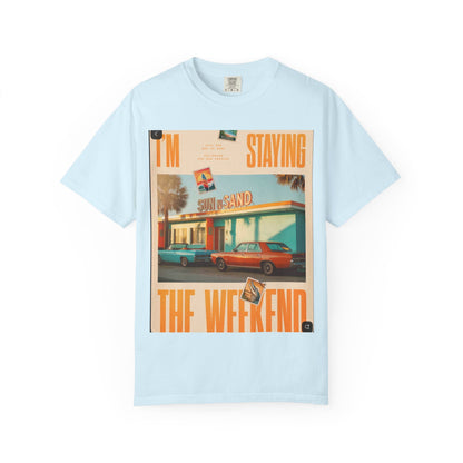 Weekend Staycation Vintage T-Shirt — "I'm Staying the Weekend" Retro Diner Design
