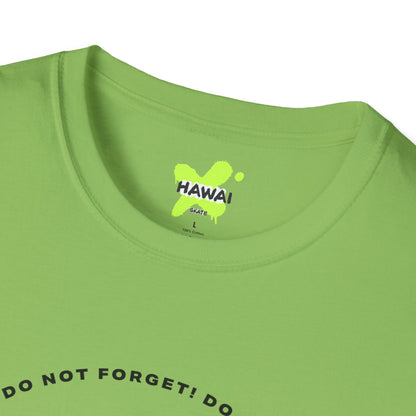 Do Not Forget! Unisex Softstyle T-Shirt - Casual Reminder Tee
