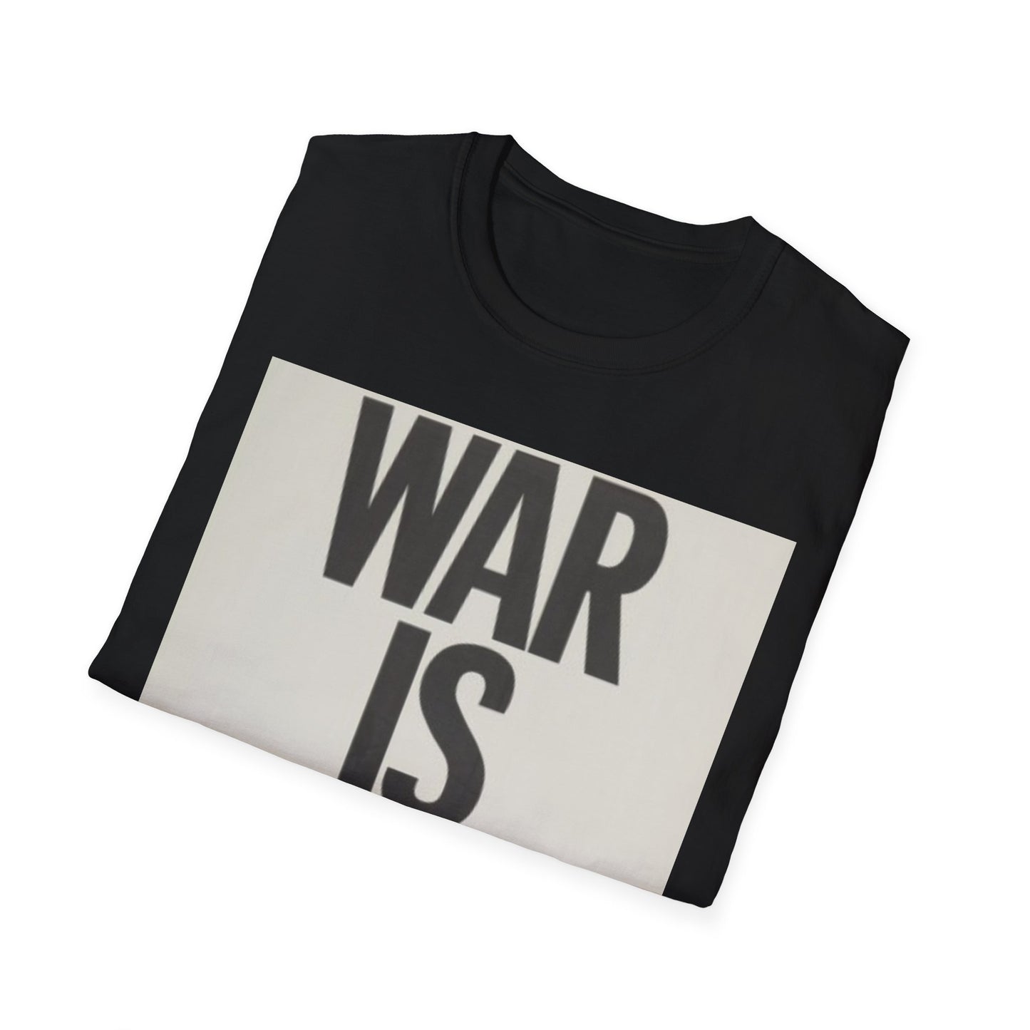 Unisex Softstyle T-Shirt - 'WAR IS OVER!' Statement Tee for Peace Activists