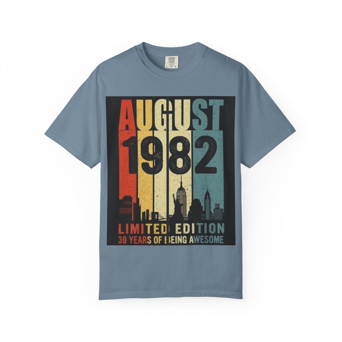 Limited Edition August 1982 Unisex Garment-Dyed T-Shirt - Celebrate 39 Years of Being Awesome
