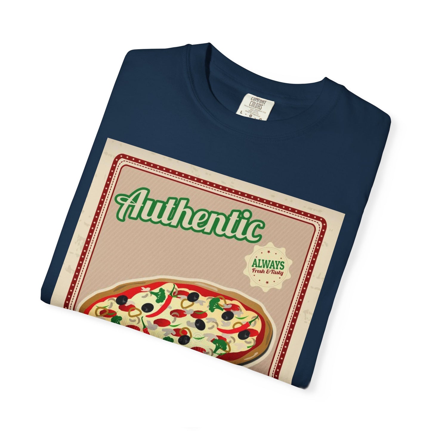 Authentic Italian Pizza Unisex Garment-Dyed T-Shirt