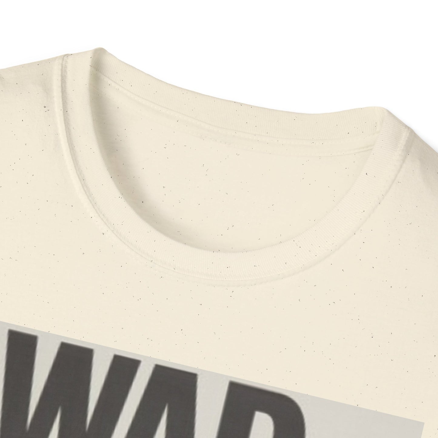 Unisex Softstyle T-Shirt - 'WAR IS OVER!' Statement Tee for Peace Activists