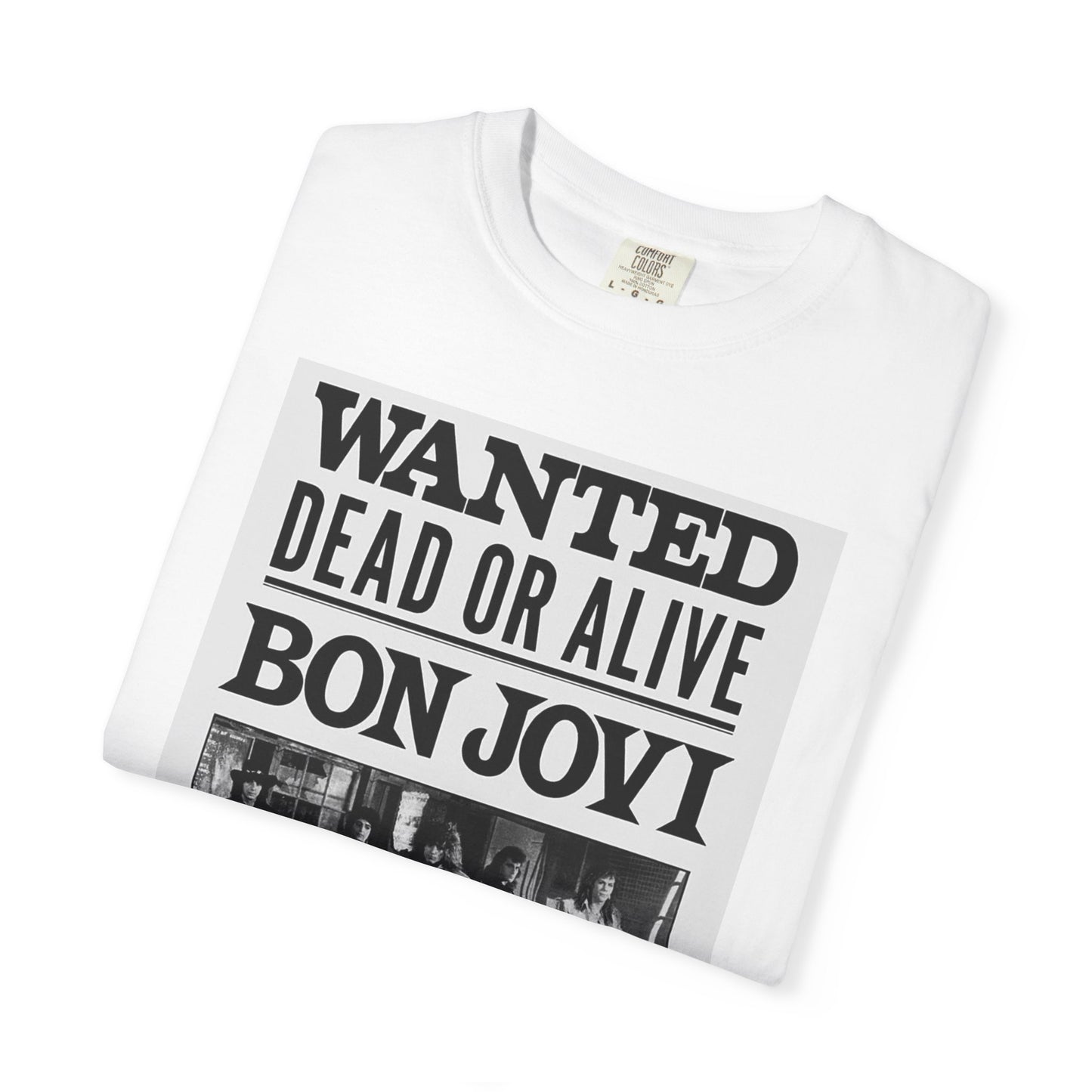 Bon Jovi Wanted Dead or Alive Unisex Garment-Dyed T-Shirt