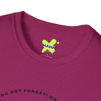Do Not Forget! Unisex Softstyle T-Shirt - Casual Reminder Tee