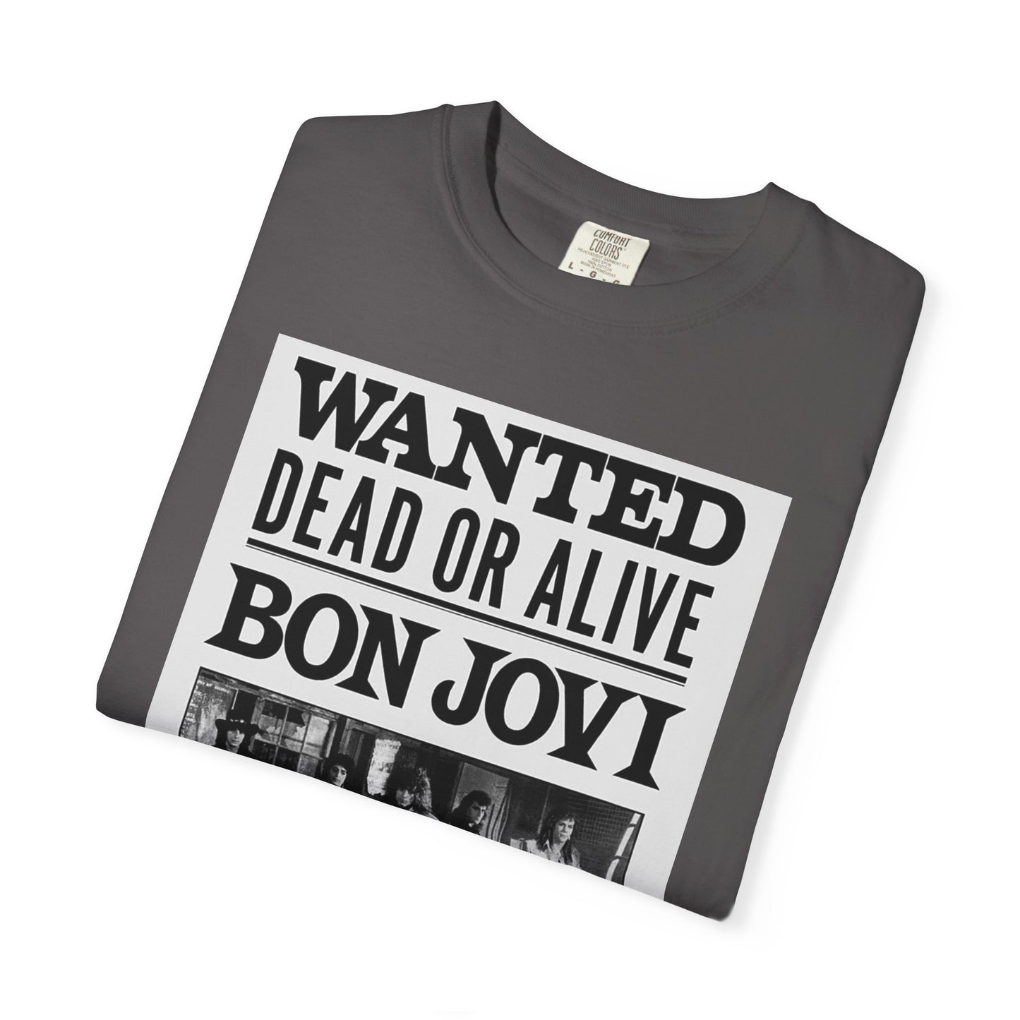 Bon Jovi Wanted Dead or Alive Unisex Garment-Dyed T-Shirt