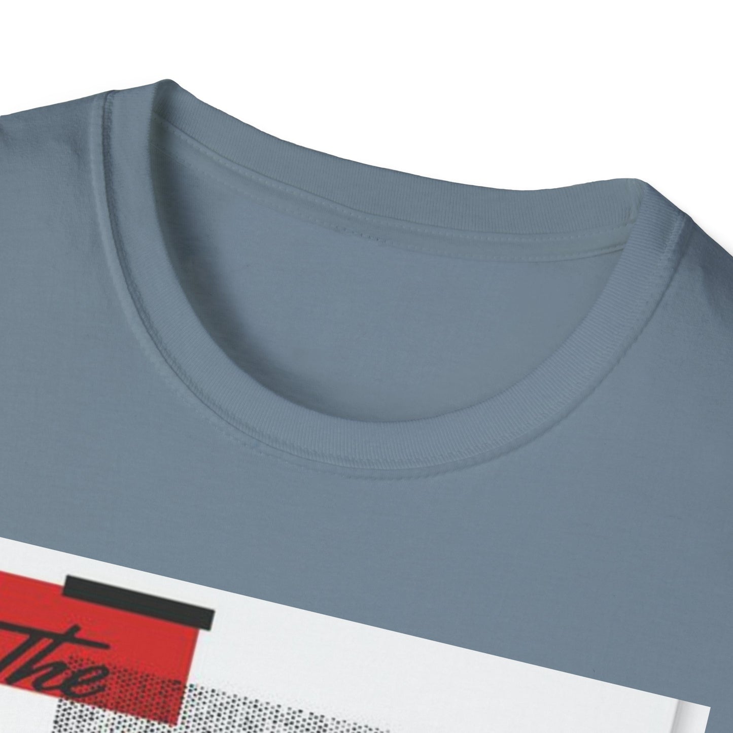 Unisex Softstyle T-Shirt with Bold Quote Design, Casual Tee, Graphic Shirt, Trendy Apparel, Gift for Friends, Everyday Wear