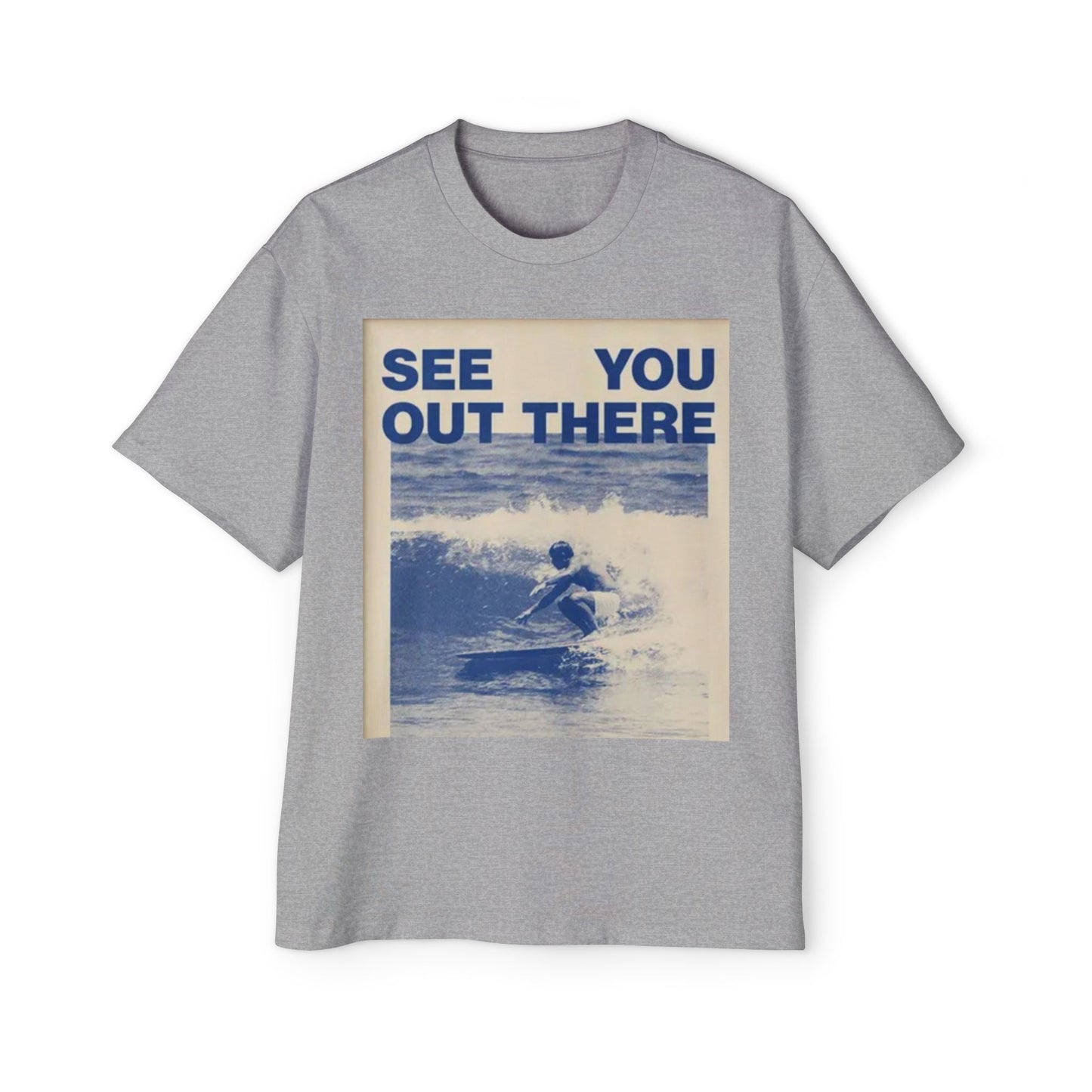 See You Out There Surf Tee