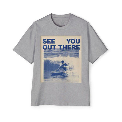 See You Out There Surf Tee