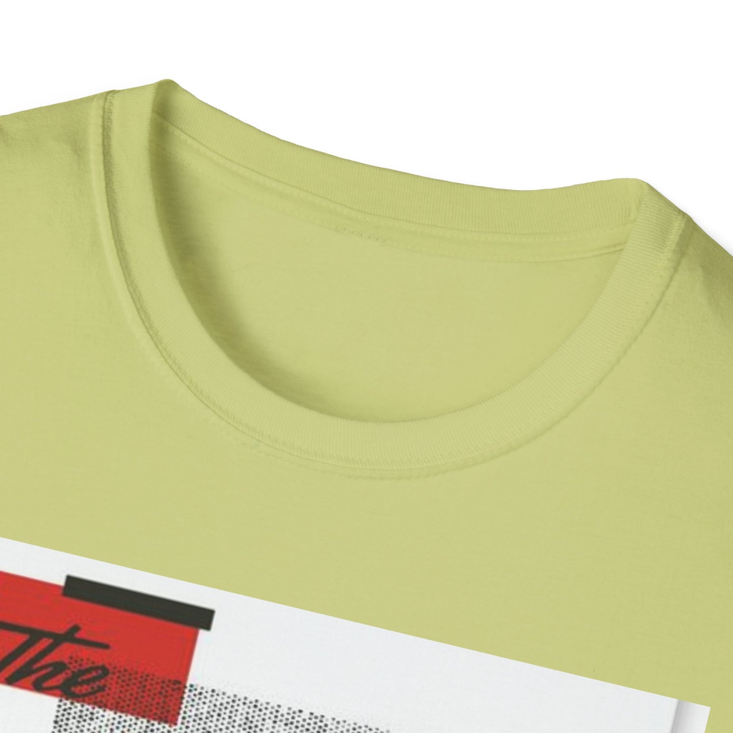 Unisex Softstyle T-Shirt with Bold Quote Design, Casual Tee, Graphic Shirt, Trendy Apparel, Gift for Friends, Everyday Wear